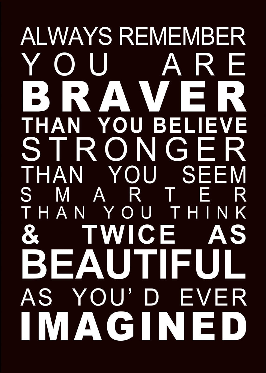 Always Remember You Are Braver 50x70cm (#202)